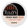 Tully's Coffee® French Roast Decaf Coffee K-Cups®1