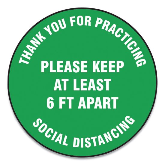 Slip-Gard Floor Signs, 17" Circle, "Thank You For Practicing Social Distancing Please Keep At Least 6 ft Apart", Green, 25/PK1
