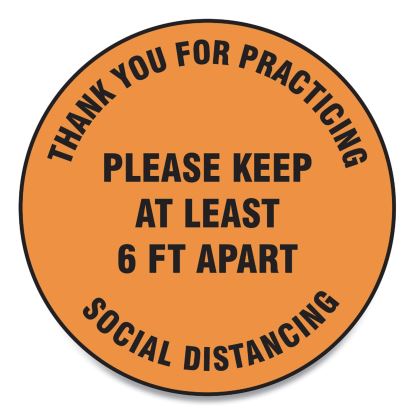 Slip-Gard Floor Signs, 12" Circle,"Thank You For Practicing Social Distancing Please Keep At Least 6 ft Apart", Orange, 25/PK1