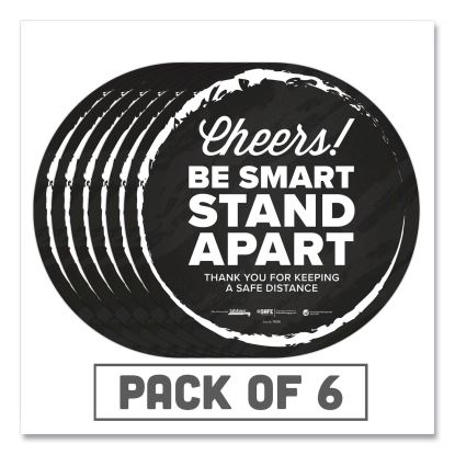 BeSafe Messaging Floor Decals, Cheers;Be Smart Stand Apart;Thank You for Keeping A Safe Distance, 12" Dia, Black/White, 6/CT1