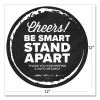 BeSafe Messaging Floor Decals, Cheers;Be Smart Stand Apart;Thank You for Keeping A Safe Distance, 12" Dia, Black/White, 60/CT2