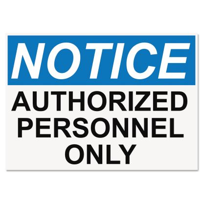 OSHA Safety Signs, NOTICE AUTHORIZED PERSONNEL ONLY, White/Blue/Black, 10 x 141