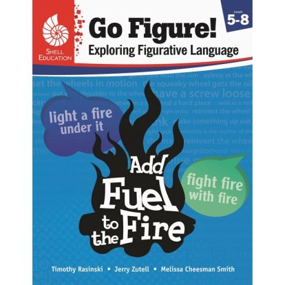Shell Education Go Figure! Exploring Figurative Language, Levels 5-8 Printed Book by Timothy Rasinski, Jerry Zutell, Melissa Cheesman Smith1