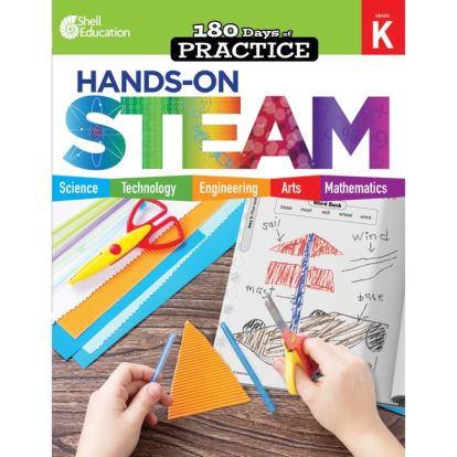 Shell Education 180 Days: Hands-On STEAM: Grade K Printed Book1