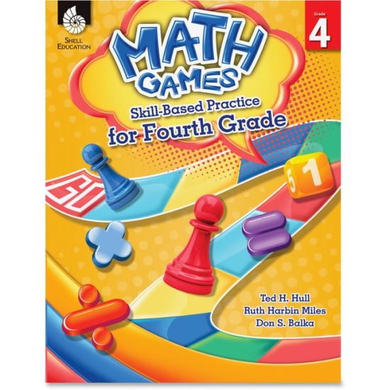 Shell Education Grade 4 Math Games Skills-Based Practice Book by Ted H. Hull, Ruth Harbin Miles, Don S. Balka Printed Book by Ted H. Hull, Ruth Harbin Miles, Don Balka1