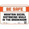 BeSafe Messaging Repositionable Wall/Door Signs, 9 x 6, Maintain Social Distancing While In The Breakroom, White, 3/Pack1