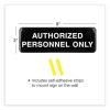 Authorized Personnel Only Indoor/Outdoor Wall Sign, 9" x 3", Black Face, White Graphics, 3/Pack3