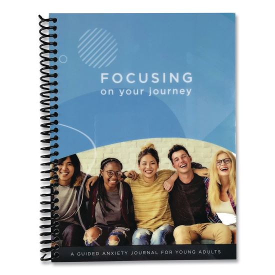 Focusing on Your Journey: A Guided Anxiety Journal for Young Adults by Angela Stephens, Blue Cover, (49) 8 x 6 Sheets1
